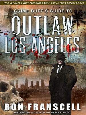 cover image of Crime Buff's Guide to Outlaw Los Angeles